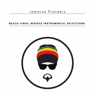 Beach Vibes: Reggae Instrumental Selections