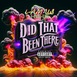 Download I-AM-Us album songs: DID THAT BEEEN THAT | Boomplay Music