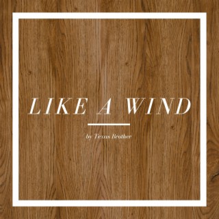 Like A Wind