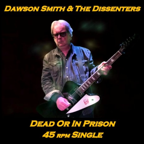 Dead Or In Prison (Single) | Boomplay Music