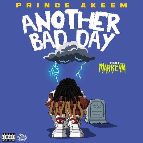 Another Bad Day ft. Markeyta | Boomplay Music