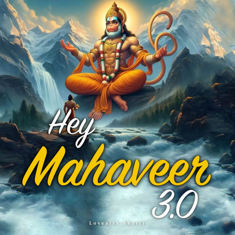 Hey Mahaveer 3.0 - Slowed Reverb | Boomplay Music