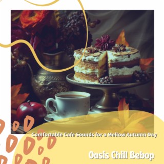 Comfortable Cafe Sounds for a Mellow Autumn Day