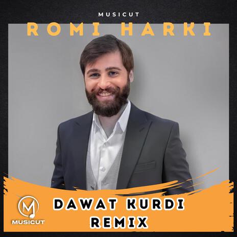 Dawat Kurdi (Romi Harki) | Boomplay Music