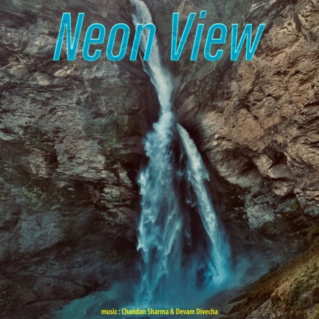 Neon View | Boomplay Music