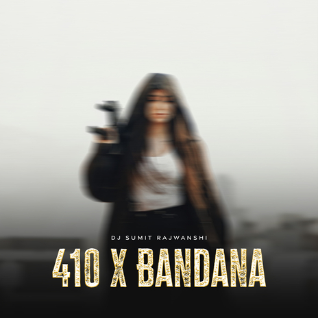 410 X Bandana | Boomplay Music