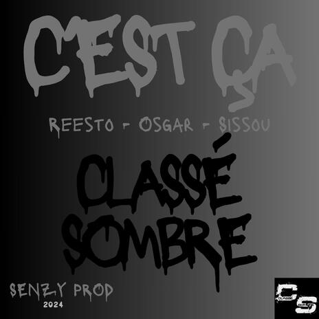 C'est ça ft. Reesto & Osgar et Sissou | Boomplay Music