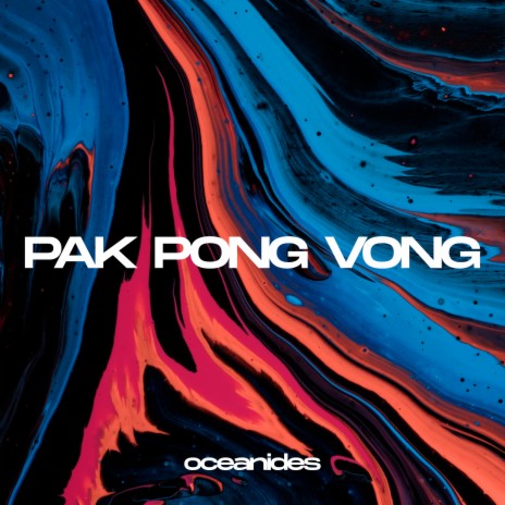 Pak Pong Vong | Boomplay Music