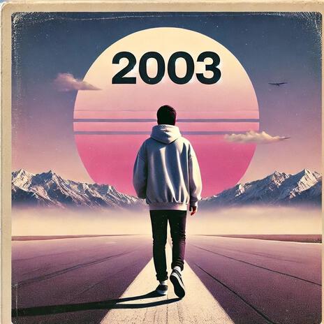 2003 ft. Ukshin & Sahit | Boomplay Music