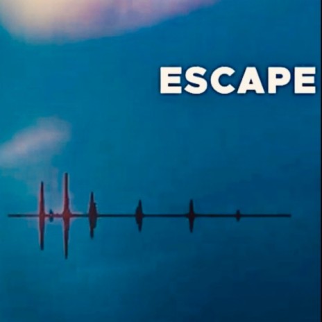 Escape | Boomplay Music