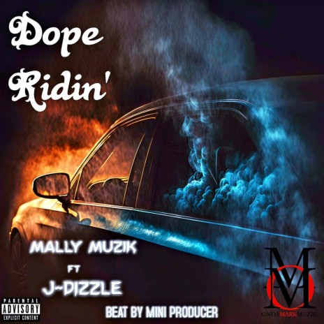 Dope Ridin' ft. J-Dizzle | Boomplay Music