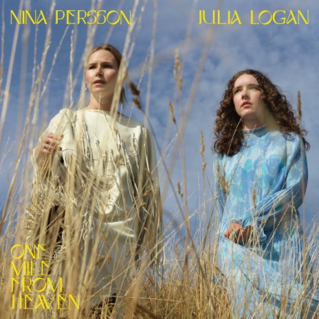 One Mile from Heaven ft. Nina Persson | Boomplay Music