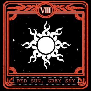 Red Sun, Grey Sky lyrics | Boomplay Music