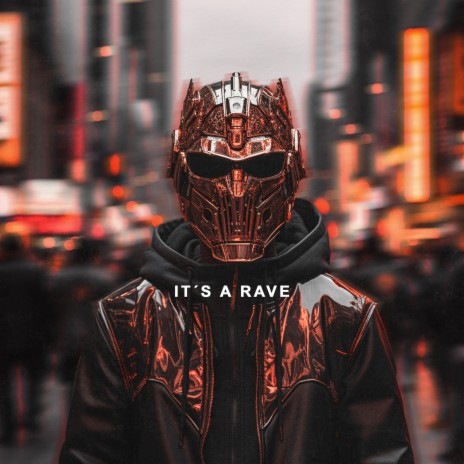 It´s a Rave | Boomplay Music