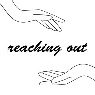 Reaching Out