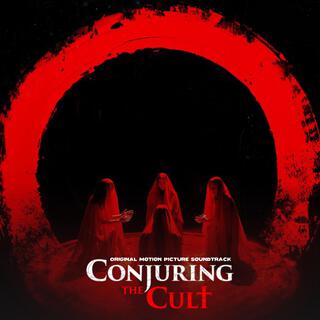 Conjuring The Cult (Original Motion Picture Soundtrack)