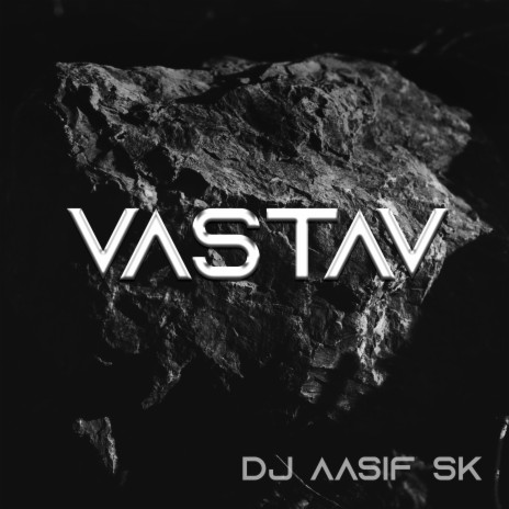 VASTAV | Boomplay Music