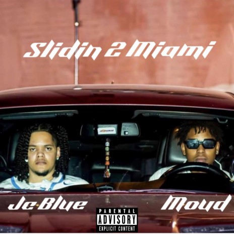 Slidin 2 Miami ft. Moud | Boomplay Music