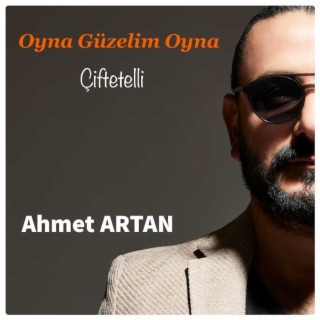 Oyna Guzelim Oyna (Ciftetelli)