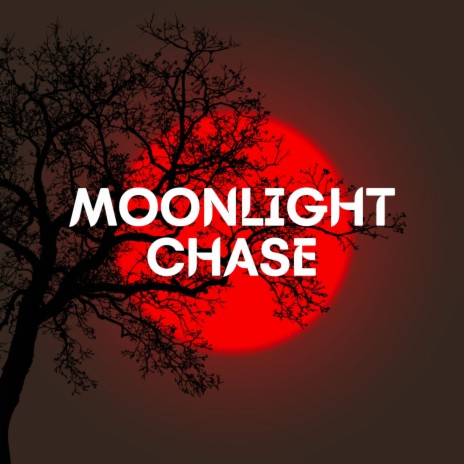 Moonlight Chase | Boomplay Music