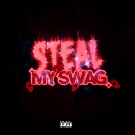 Steal My Swag | Boomplay Music