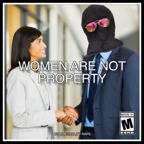 WOMEN ARE NOT PROPERTY