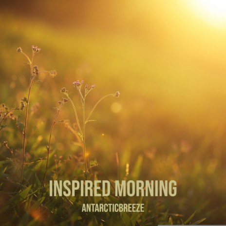 Inspired Morning | Boomplay Music