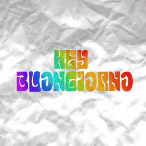 Hey Buongiorno ft. Murphy | Boomplay Music