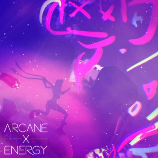 Arcane Energy
