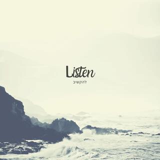 Listen