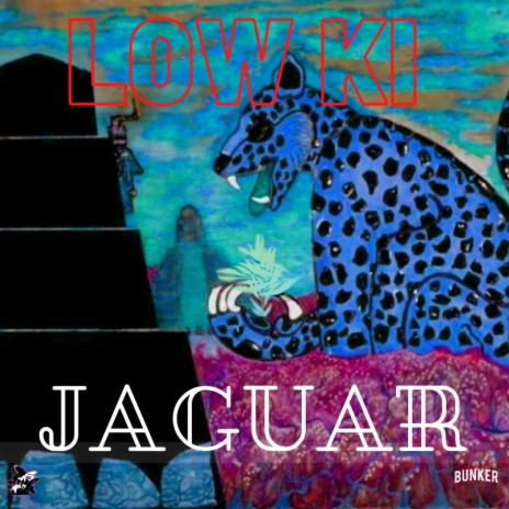 JAGUAR ft. LOW KI & MNSTYF | Boomplay Music