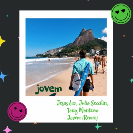 Jovem (Remix) ft. Julio Secchin & Tony Monteiro | Boomplay Music