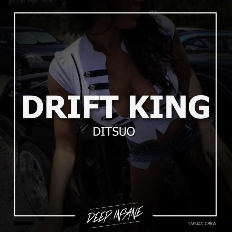 Drift King | Boomplay Music