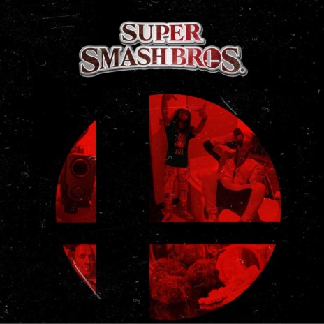 Super Smash Bros. ft. 52LouBands | Boomplay Music