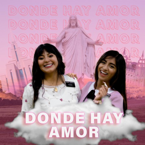 Donde Hay Amor ft. Hermana Aranda y Valderrama | Boomplay Music