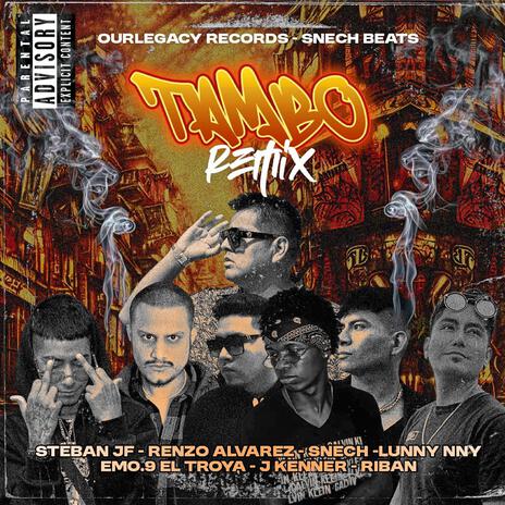 TAMBO 2.0 ft. Emo.9 El Troya, Lunny nny, Esteban JF, Renzo Alvarez & J.Kenner | Boomplay Music