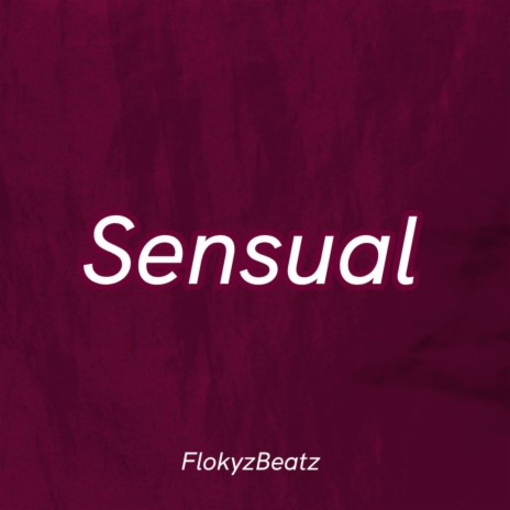 sensual | Boomplay Music