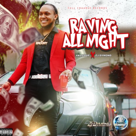 Raving All Night ft. Zj Dymond | Boomplay Music