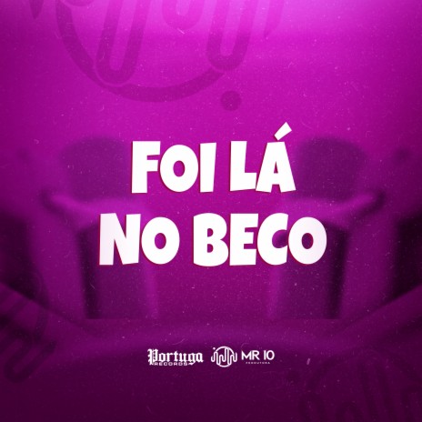 Foi Lá no Beco ft. MC DN 22 & DJ Vitinho BR | Boomplay Music