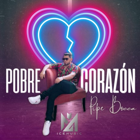 Pobre Corazon | Boomplay Music