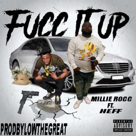 FUCC IT UP ft. HEFFE | Boomplay Music