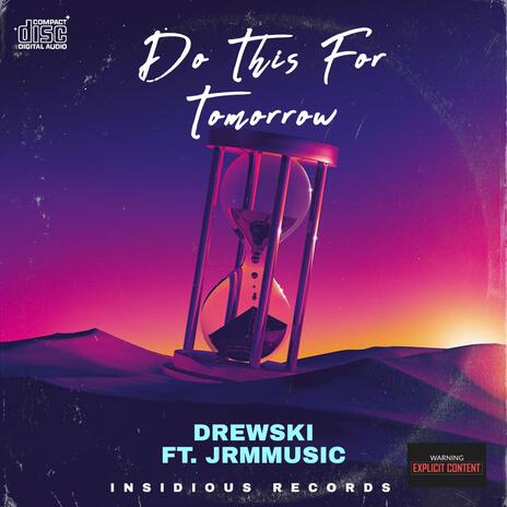 Do This For Tomorrow ft. JRMMUSIC | Boomplay Music