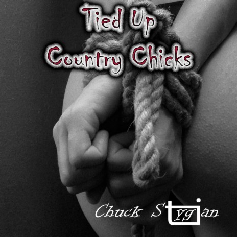 Tied Up Country Chicks