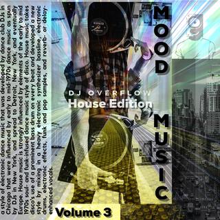 Mood Music, Vol. 3: (House Edition)