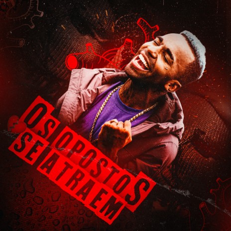 Os Opostos se Atraem ft. Gubeatz | Boomplay Music