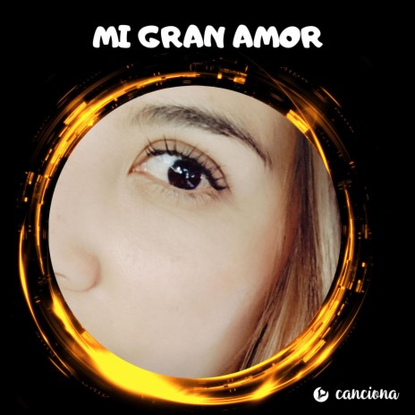 Mi gran Amor. | Boomplay Music