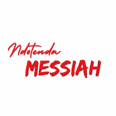 Ndotenda Messiah ft. Uncle Epatan | Boomplay Music