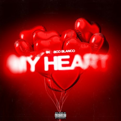 My Heart ft. BCO Blanco | Boomplay Music