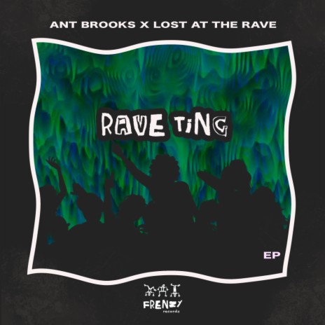 Rave Ting ft. Lost At The Rave