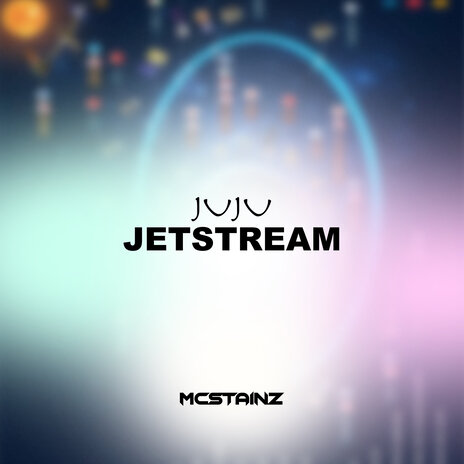 Juju Jetstream | Boomplay Music